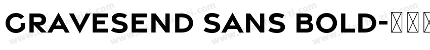Gravesend Sans Bold字体转换
